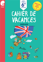 Cahier de réussite - Prêt(e) pour la 6e primaire : Anglais